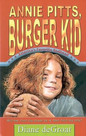 annie pitts burger kid 1st edition diane de groat 1587170159, 978-1587170157