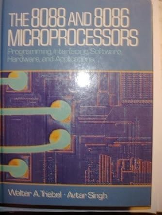 the 8088 and 8086 microprocessors programming interfacing software hardware and applications 1st edition
