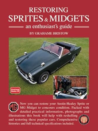 restoring sprites and midgets an enthusiasts guide 1st edition grahame bristow 185520598x, 978-1855205987