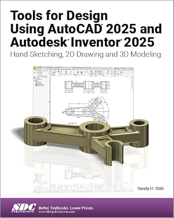 tools for design using autocad 2025 and autodesk inventor 2025 hand sketching 2d drawing and 3d modeling 1st