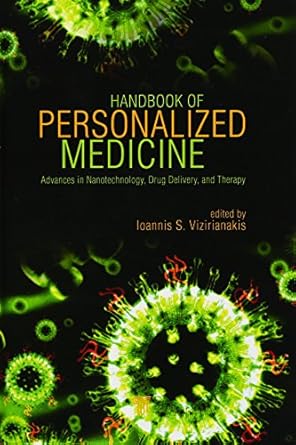 handbook of personalized medicine advances in nanotechnology drug delivery and therapy 1st edition ioannis s
