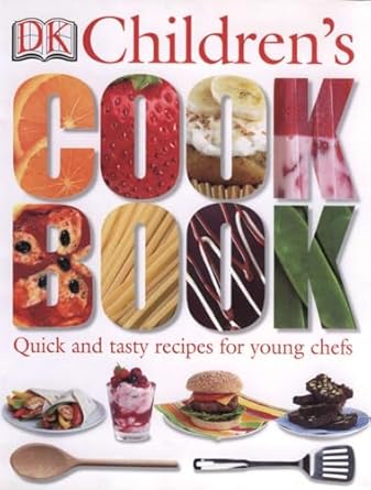 dk childrens cookbook 1st edition katharine ibbs ,howard shooter 0756605970, 978-0756605971