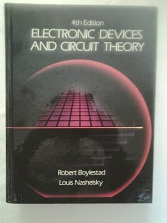 electronic devices and circuit theory 1st edition louis boylestad, robert and nashelsky 0132505568,