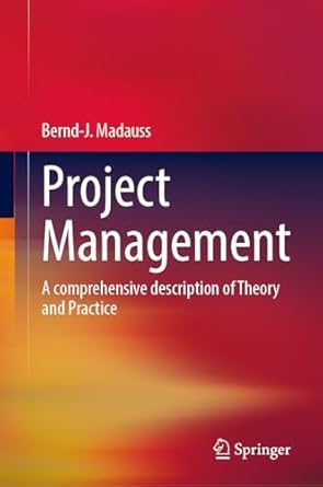 project management a comprehensive description of theory and practice 1st edition bernd j madauss 366269056x,