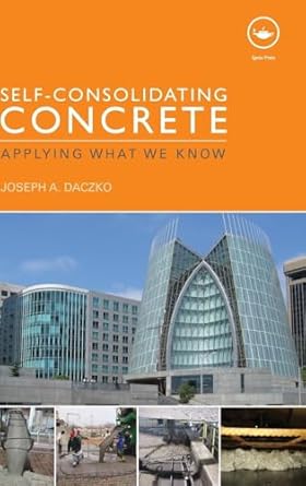 self consolidating concrete applying what we know 1st edition joseph daczko 0415590647, 978-0415590648