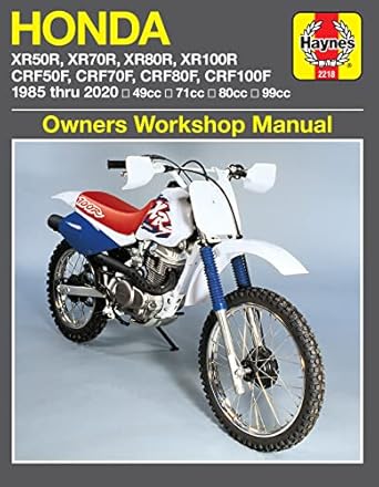 honda xr50 xr70r xr80r xr100r crf50f crf70f crf80f crf100f 1985 thru 2020 49cc 71cc 80cc 99cc 1st edition