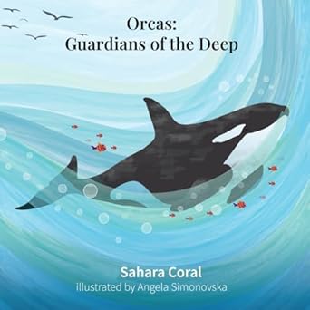 orcas guardians of the deep 1st edition sahara coral 1965925030, 978-1965925034