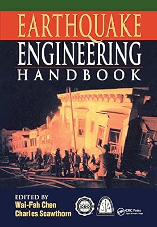 earthquake engineering handbook 1st edition charles scawthorn ,wai fah chen 0849300681, 978-0849300684