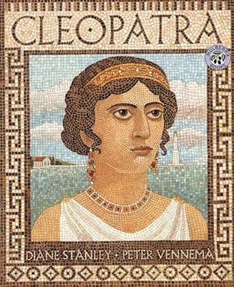 cleopatra 1st edition diane stanley ,peter vennema 0688154808, 978-0688154806