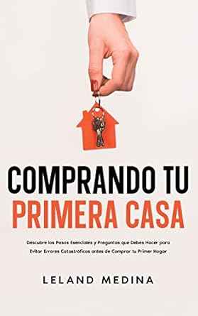 comprando tu primera casa descubre los pasos esenciales y preguntas que debes hacer para evitar errores