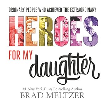 heroes for my daughter 1st edition brad meltzer 0062439278, 978-0062439277