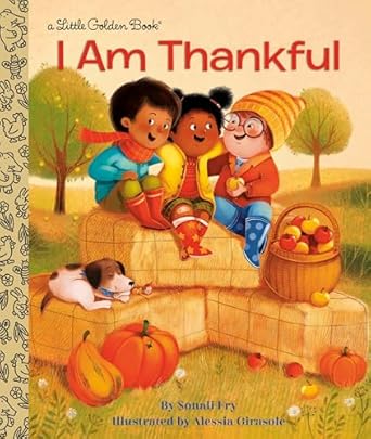 i am thankful 1st edition sonali fry ,alessia girasole 059342882x, 978-0593428825