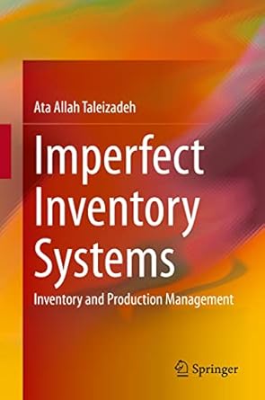 imperfect inventory systems inventory and production management 1st edition ata allah taleizadeh 303056973x,