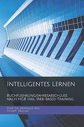 intelligentes lernen buchfuehrung/jahresabschluss nach hgb inkl web based training 1st edition prof dr