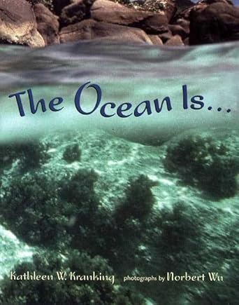 the ocean is 1st edition kathleen w kranking ,norbert wu 0805070974, 978-0805070972