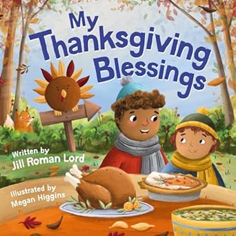 my thanksgiving blessings 1st edition jill roman lord ,megan higgins 1546007903, 978-1546007906