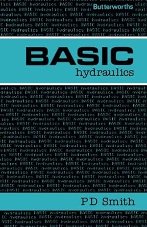 basic hydraulics 1st edition p d smith 0408011122, 978-0408011129