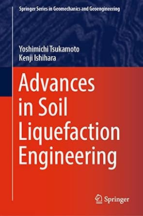 advances in soil liquefaction engineering 1st edition yoshimichi tsukamoto ,kenji ishihara 9811554781,