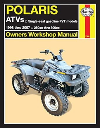 haynes repair manual polaris atv 1998 thru 2007 250cc thru 800cc 1st edition alan ahlstrand ,john harold