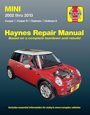 mini cooper cooper s clubman and clubman s haynes repair manual 1st edition editors of haynes manuals