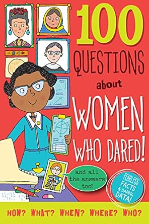 100 questions about women who dared 1st edition simon abbott 1441336974, 978-1441336972