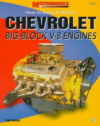 how to build and modify chevrolet big block v 8 engines 1st edition tom currao 0760302030, 978-0760302033