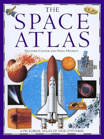 the space atlas 1st edition heather couper ,nigel henbest 0152005986, 978-0152005986