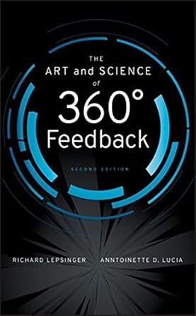 the art and science of 360 degree feedback 1st edition richard lepsinger ,antoinette d lucia b001jsclbs
