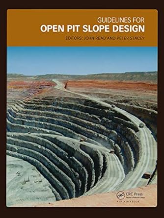 guidelines for open pit slope design 1st edition john read ,peter stacey 0415874416, 978-0415874410