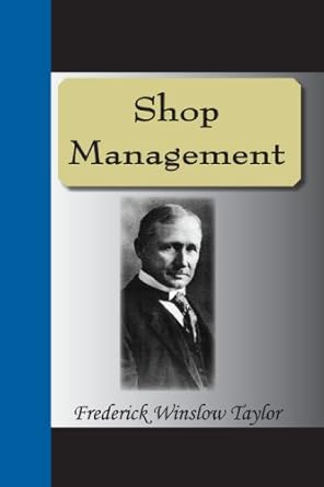 shop management 1st edition frederick winslow taylor 1595476768, 978-1595476760