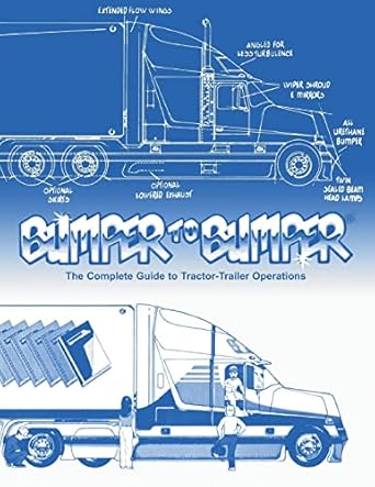 bumpertobumper the complete guide to tractor trailer operations 1st edition mike byrnes and associates