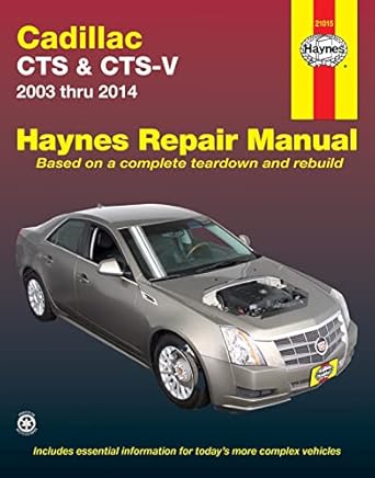 cadillac cts and cts v haynes repair manual 1st edition editors of haynes manuals 1620922401, 978-1620922408
