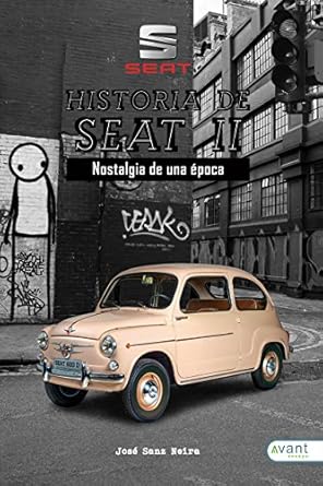 historia de seat ii 1st edition jose sanz neira 8417242333, 978-8417242336