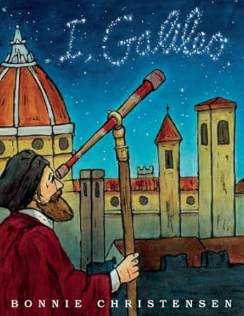 i galileo 1st edition bonnie christensen 0375867538, 978-0375867538