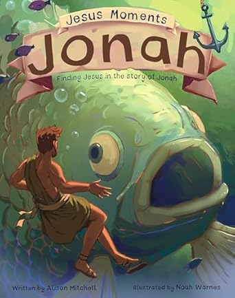 jesus moments jonah finding jesus in the story of jonah 1st edition alison mitchell ,noah warnes 1802542949,