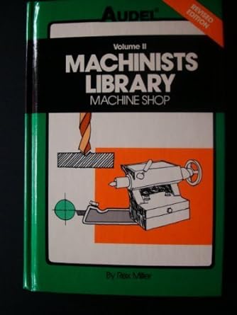 machinists library machine shop 1st edition rex miller 0672233827, 978-0672233821