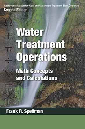 mathematics manual for water and wastewater treatment plant operators three volume set 1st edition frank r