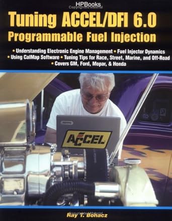 tuning accel/dfi 6 0 programmable fuel injection 1st edition ray t bohacz 1557884137, 978-1557884138