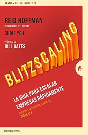 blitzscaling la guia para escalar empresas rapidamente 1st edition reid hoffman ,chris yeh 8416997519,
