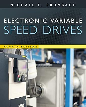 electronic variable speed drives 1st edition michael brumbach ,jeffrey clade 1133134041, 978-1133134046