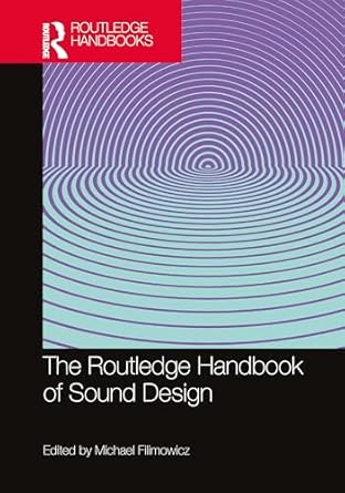 the routledge handbook of sound design 1st edition michael filimowicz 1032351470, 978-1032351476