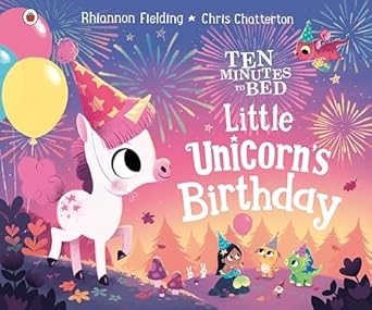 little unicorns birthday 1st edition rhiannon fielding ,chris chatterton 0241514835, 978-0241514832