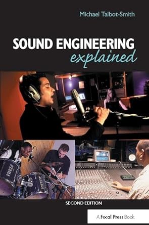 sound engineering explained 1st edition michael talbot smith 1138406546, 978-1138406544