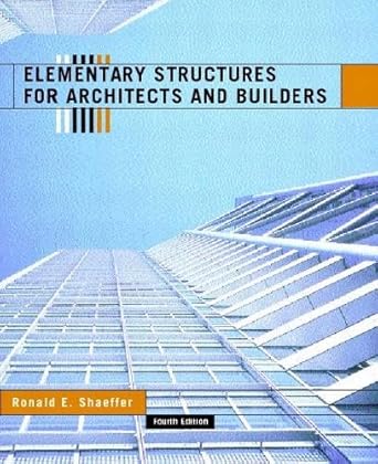 elementary structures for architects and builders 1st edition r e shaeffer 0130928771, 978-0130928771