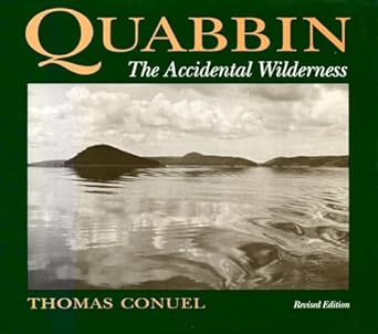 quabbin the accidental wilderness 1st edition thomas conuel ,les campbell 0870237306, 978-0870237300