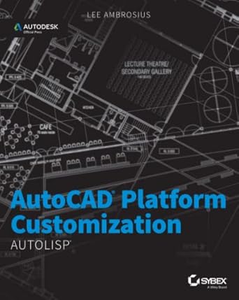 autocad platform customization autolisp autodeskofficial press 1st edition lee ambrosius 1118798813,