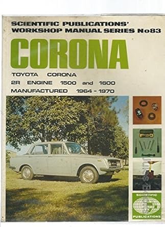 toyota corona zr 1500 1600 1964 70 workshop manual 1st edition  0855660333, 978-0855660338