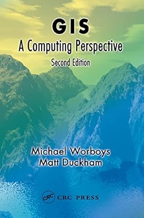 gis a computing perspective 1st edition michael f worboys ,matt duckham 0415283752, 978-0415283755