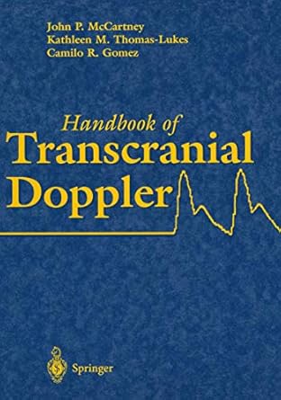 handbook of transcranial doppler 1st edition john p mccartney ,kathleen m thomas lukes ,camilo r gomez