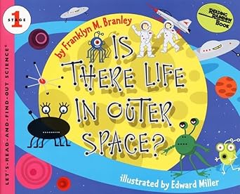 is there life in outer space 1st edition dr franklyn m branley ,edward miller 0064451925, 978-0064451925